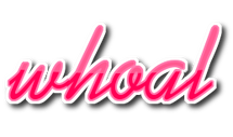 whoal