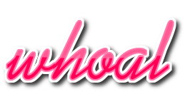 whoal